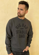 big bad stable dad tryck på grå collegetröja. sweatshirt for stable dads